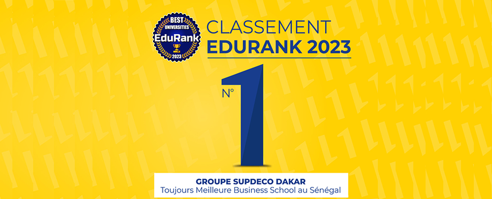 Classement EDURANK 2023 – Le Groupe Supdeco Dakar conforte sa place de meilleure Business School au Sénégal